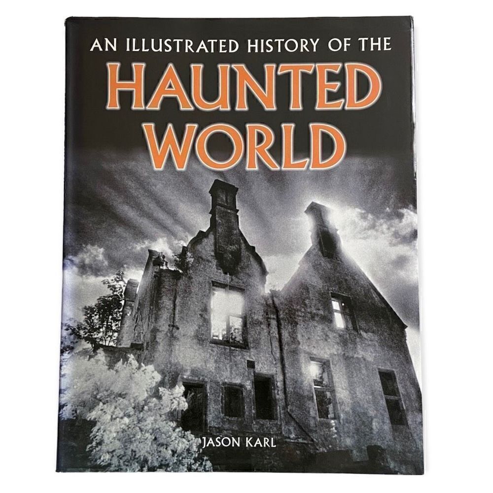An Illustrated History Of The Haunted World